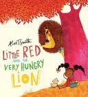 Micuța Roșie și leul foarte înfometat - Little Red and the Very Hungry Lion