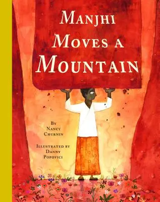 Manjhi deplasează un munte - Manjhi Moves a Mountain