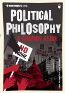 Introducere în filosofia politică: Un ghid grafic - Introducing Political Philosophy: A Graphic Guide