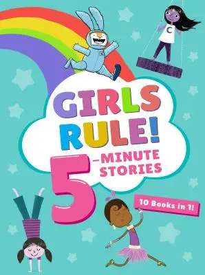 Girls Rule! Povești de 5 minute - Girls Rule! 5-Minute Stories