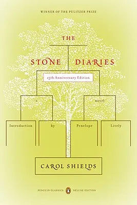 Jurnalele de piatră: (Penguin Classics Deluxe Edition) - The Stone Diaries: (penguin Classics Deluxe Edition)