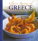 Rețete clasice din Grecia: Mâncare și gătit tradițional în 25 de feluri de mâncare autentice - Classic Recipes of Greece: Traditional Food and Cooking in 25 Authentic Dishes