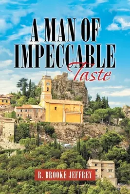 Un om cu gusturi impecabile (A Man of Impeccable Taste) - A Man of Impeccable Taste