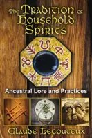 Tradiția spiritelor casnice: Tradiții și practici ancestrale - The Tradition of Household Spirits: Ancestral Lore and Practices