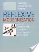 Modernizarea reflexivă: Politică, tradiție și estetică în ordinea socială modernă - Reflexive Modernization: Politics, Tradition and Aesthetics in the Modern Social Order