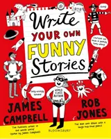 Scrie-ți propriile povești amuzante - O carte care stârnește hohote de râs pentru scriitorii în devenire - Write Your Own Funny Stories - A laugh-out-loud book for budding writers
