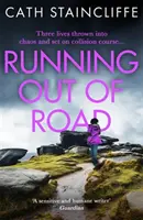Running out of Road - Un thriller captivant plasat în vârfurile Derbyshire - Running out of Road - A gripping thriller set in the Derbyshire peaks