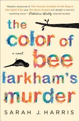Culoarea crimei lui Bee Larkham - The Color of Bee Larkham's Murder