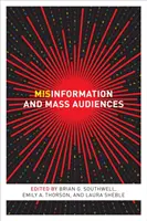 Dezinformarea și audiențele de masă - Misinformation and Mass Audiences