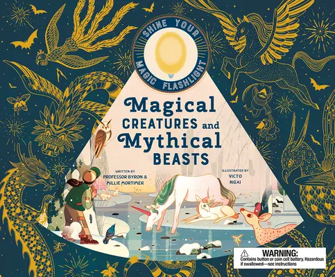 Creaturi Magice și Fiare Mitice: Include lanterna magică care luminează mai mult de 30 de bestii magice! - Magical Creatures and Mythical Beasts: Includes Magic Flashlight Which Illuminates More Than 30 Magical Beasts!