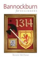 Bannockburn pentru începători - Bannockburn for Beginners