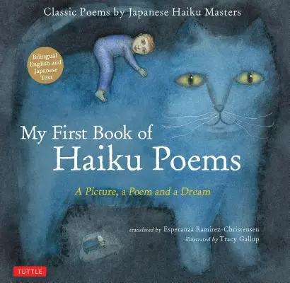 Prima mea carte de poezii Haiku: O imagine, un poem și un vis; Poezii clasice ale maeștrilor japonezi ai haiku-ului - My First Book of Haiku Poems: A Picture, a Poem and a Dream; Classic Poems by Japanese Haiku Masters