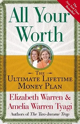 Toată valoarea ta: The Ultimate Lifetime Money Plan - All Your Worth: The Ultimate Lifetime Money Plan