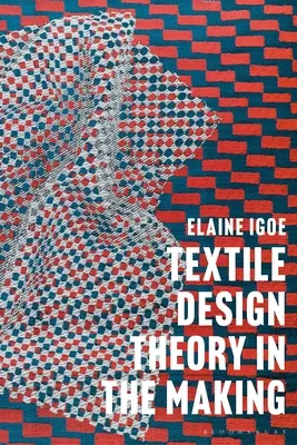 Teoria designului textil în devenire - Textile Design Theory in the Making