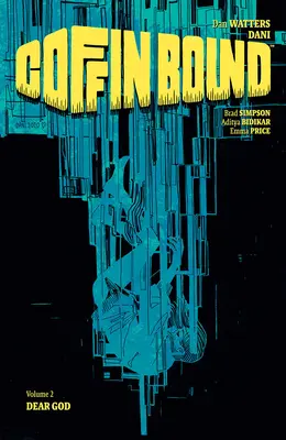 Coffin Bound, Volumul 2: Dear God - Coffin Bound, Volume 2: Dear God