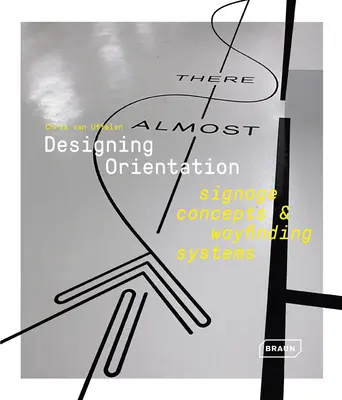 Proiectarea orientării: Concepte de semnalizare și sisteme de orientare - Designing Orientation: Signage Concepts & Wayfinding Systems