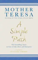Simple Path - Clasicul bestseller despre cum să îi ajuți pe ceilalți și să îți găsești pacea - Simple Path - The bestselling classic on how to help others and find peace