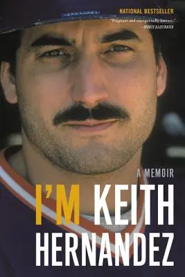 Sunt Keith Hernandez: Un memoriu - I'm Keith Hernandez: A Memoir