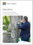 Nanolime - Ghid practic privind utilizarea sa pentru consolidarea calcarului erodat - Nanolime - A Practical Guide to its Use for Consolidating Weathered Limestone