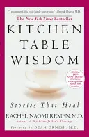 Kitchen Table Wisdom: Povești care vindecă, ediția aniversară nr. 10 - Kitchen Table Wisdom: Stories That Heal, 10th Anniversary Edition