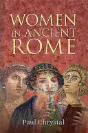 Femeile în Roma antică - Women in Ancient Rome