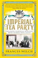 Imperial Tea Party - Familie, politică și trădare: nefericita alianță regală britanică și rusă - Imperial Tea Party - Family, politics and betrayal: the ill-fated British and Russian royal alliance