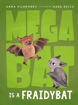 Megabat este un Fraidybat - Megabat Is a Fraidybat