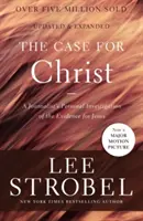 The Case for Christ: Ancheta personală a unui jurnalist asupra dovezilor despre Iisus: A Journalist's Personal Investigation of the Evidence for Jesus - The Case for Christ: A Journalist's Personal Investigation of the Evidence for Jesus