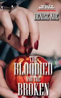 Cei însângerați și cei distruși - The Bloodied and the Broken