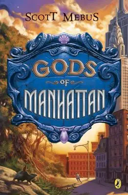 Zeii din Manhattan - Gods of Manhattan
