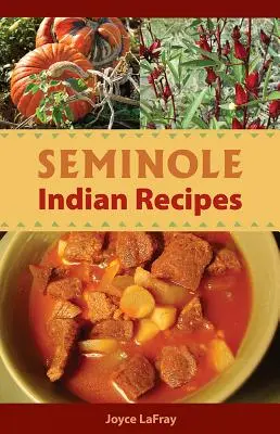 Rețete indiene Seminole - Seminole Indian Recipes