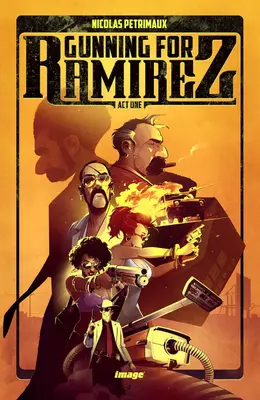 Gunning for Ramirez, volumul 1 - Gunning for Ramirez, Volume 1