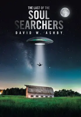 Ultimul dintre căutătorii de suflete (The Last of the Soul Searchers) - The Last of the Soul Searchers