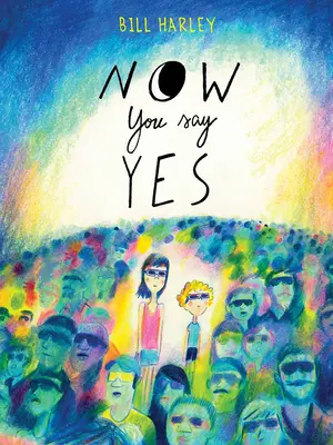Acum spui da - Now You Say Yes