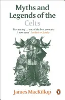 Mituri și legende ale celților - Myths and Legends of the Celts