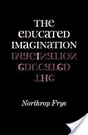 Imaginația educată - The Educated Imagination