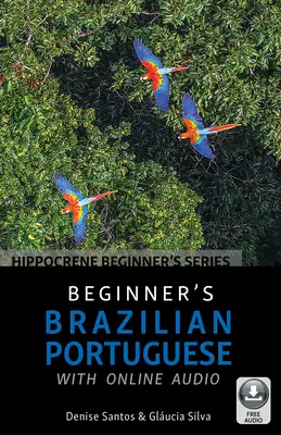Portugheză braziliană pentru începători cu audio online - Beginner's Brazilian Portuguese with Online Audio