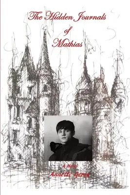 Jurnalele ascunse ale lui Mathias - The Hidden Journals of Mathias