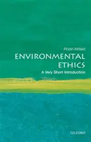 Etica mediului: O introducere foarte scurtă - Environmental Ethics: A Very Short Introduction
