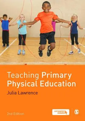 Predarea educației fizice în învățământul primar - Teaching Primary Physical Education