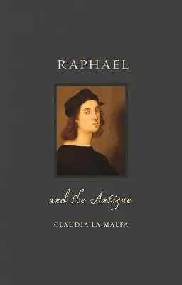 Raphael și antichitatea - Raphael and the Antique