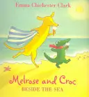 Alături de mare (Melrose și Croc) - Beside the Sea (Melrose and Croc)