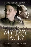 My Boy Jack?: Căutarea unicului fiu al lui Kipling - My Boy Jack?: The Search for Kipling's Only Son