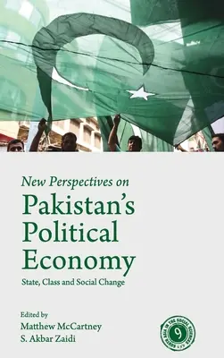 Noi perspective asupra economiei politice a Pakistanului: Stat, clasă și schimbare socială - New Perspectives on Pakistan's Political Economy: State, Class and Social Change