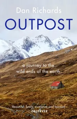Outpost: O călătorie la capătul sălbatic al Pământului - Outpost: A Journey to the Wild Ends of the Earth