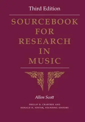 Sourcebook for Research in Music, ediția a treia - Sourcebook for Research in Music, Third Edition