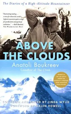 Deasupra norilor: Jurnalele unui alpinist de mare altitudine - Above the Clouds: The Diaries of a High-Altitude Mountaineer