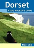 Ghidul plimbărețului de câini Dorset - Dorset a Dog Walker's Guide