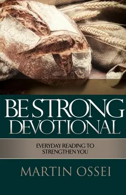 Fii puternic Devoțional - Be Strong Devotional