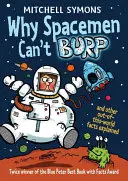 De ce oamenii spațiali nu pot râgâi... - Why Spacemen Can't Burp...